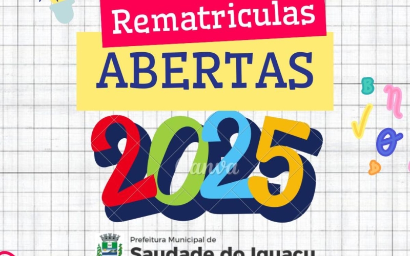 Abertura de Matrículas e Rematrículas para o Ano Letivo de 2025